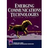 Emerging Communications Technologies door Uyless D. Black