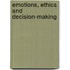 Emotions, Ethics And Decision-Making