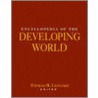 Encyclopedia of the Developing World by Thomas M. Leonard