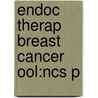 Endoc Therap Breast Cancer Ool:ncs P door Aman U. Buzdar