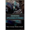 Engineering Applications of Dynamics by Donald L. Margolis