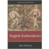 English Embroideries--16th & 17th C. by Mary M. Brooks