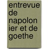 Entrevue de Napolon Ier Et de Goethe door Sigismond Sklower