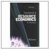 Environmental And Resource Economics by Michael S. Common