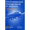 Environmental Management At Airports by Nadine Tunstall Pedoe