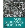 Erdgeschichte von Schleswig Holstein by Karl Gripp
