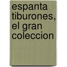 Espanta Tiburones, El Gran Coleccion by DreamWorks