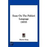 Essay on the Pahlavi Language (1870) by M[Artin] Haug