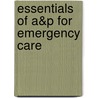 Essentials of A&P for Emergency Care by Bryan E. Bledsoe