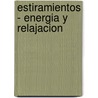 Estiramientos - Energia y Relajacion door Mark Evans