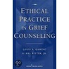 Ethical Practice in Grief Counseling door R. Hal Ritter