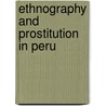 Ethnography And Prostitution In Peru door Lorraine Nencel