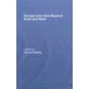 Europe and Asia Beyone East and West by Gerard Delanty
