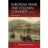 European Trade And Colonial Conquest door Biplab DasGupta
