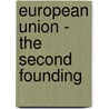 European Union - The Second Founding door Ludger Kühnhardt