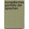 Europäisches Portfolio der Sprachen by Unknown