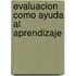Evaluacion Como Ayuda Al Aprendizaje