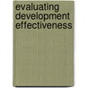 Evaluating Development Effectiveness door Onbekend