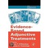 Evidence-Based Adjunctive Treatments