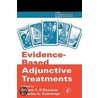 Evidence-Based Adjunctive Treatments by William O''Donohue