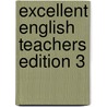 Excellent English Teachers Edition 3 door Kristin D. Sherman