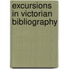 Excursions In Victorian Bibliography door Michael Sadleir