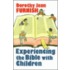 Experiencing The Bible With Children