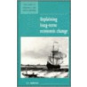 Explaining Long-Term Economic Change door J.L. Anderson