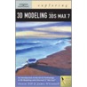 Exploring 3d Modeling With 3ds Max 7 door Steven Till