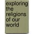 Exploring the Religions of Our World