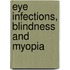 Eye Infections, Blindness And Myopia