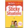Fab Girls Guide to Sticky Situations door Onbekend
