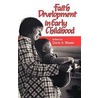Faith Development in Early Childhood door Doris Blazer