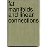 Fat Manifolds And Linear Connections by Alexandre M. Vinogradov
