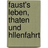 Faust's Leben, Thaten Und Hllenfahrt door Friedrich Maximilian Klinger