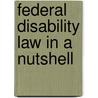 Federal Disability Law In A Nutshell by Bonnie Poitras Tucker