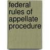Federal Rules of Appellate Procedure door Onbekend