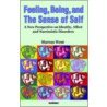 Feeling, Being And The Sense Of Self by Marcus West