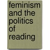 Feminism and the Politics of Reading door Lynne Pearce