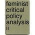 Feminist Critical Policy Analysis Ii