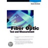 Fiber Optics Testing And Measurement door Dennis Derickson