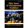 Fifty Years Of Thunderbolt Tradition door Jim Hansen