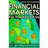 Financial Markets For The Rest Of Us door Robert Vahid Hashemian