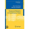 Financial Markets In Continuous Time door Rose-Anne Dana