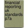 Financial Reporting Uk Standards P7a door Onbekend
