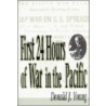 First 24 Hours of War in the Pacific door Donald J. Young