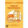 Flavor Of Dairy Products Acsss 971 C by Mary Anne Drake