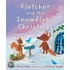 Fletcher and the Snowflake Christmas