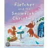 Fletcher and the Snowflake Christmas door Julia Rawlinson