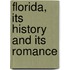 Florida, Its History And Its Romance